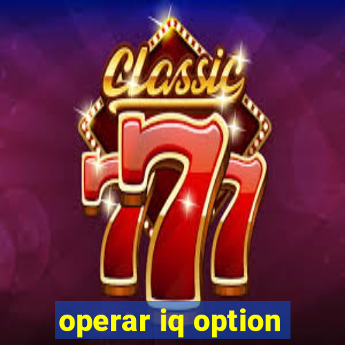 operar iq option