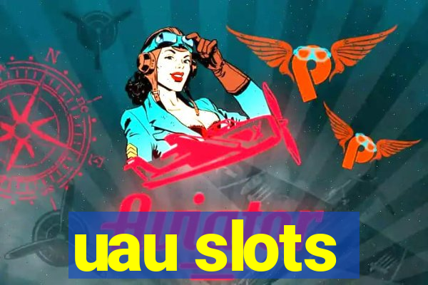 uau slots