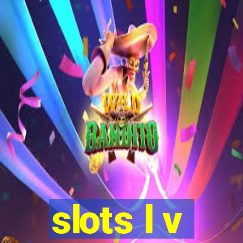 slots l v