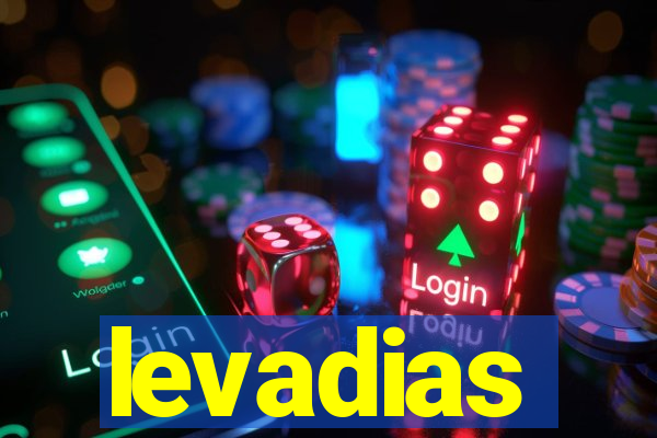 levadias