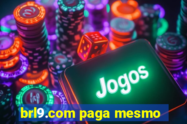 brl9.com paga mesmo