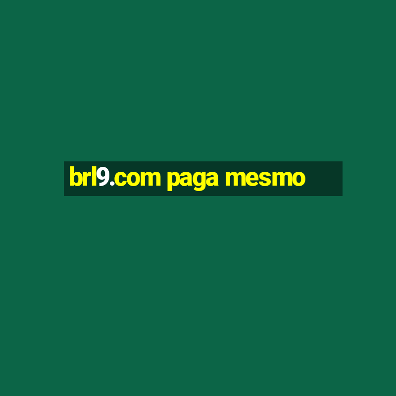 brl9.com paga mesmo