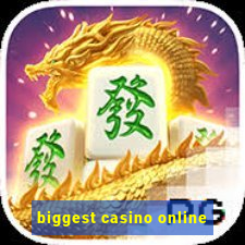 biggest casino online