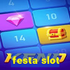 festa slot