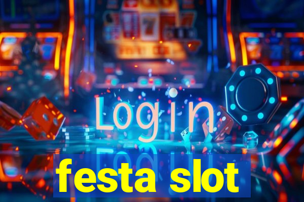 festa slot