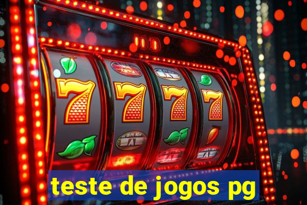 teste de jogos pg