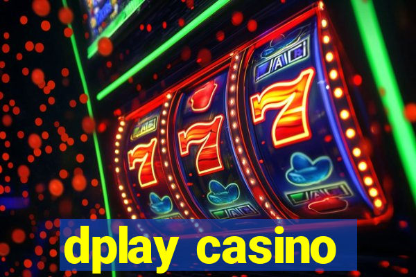 dplay casino