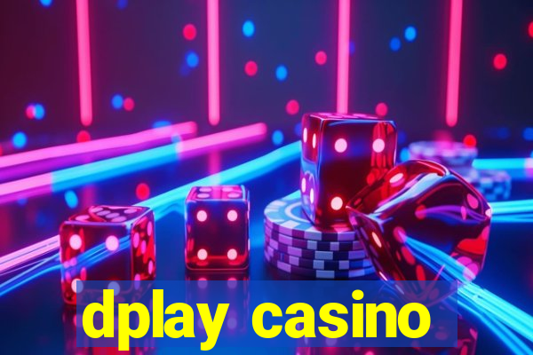 dplay casino