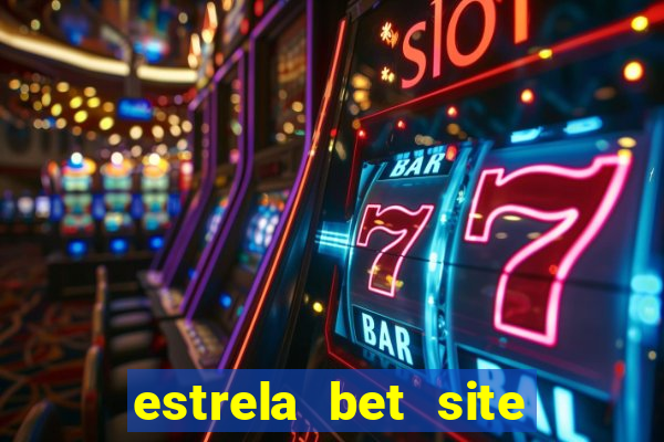 estrela bet site de aposta