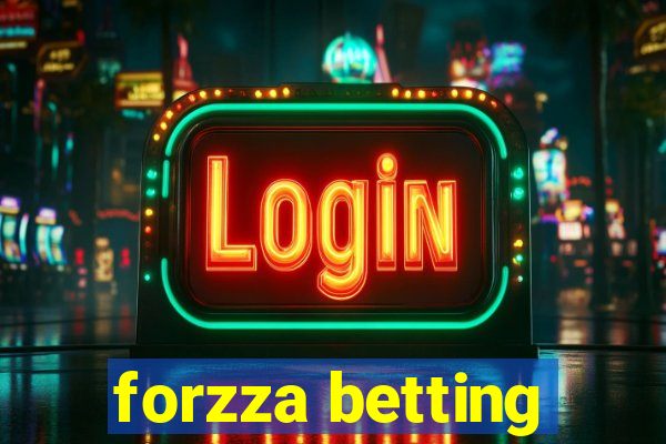 forzza betting