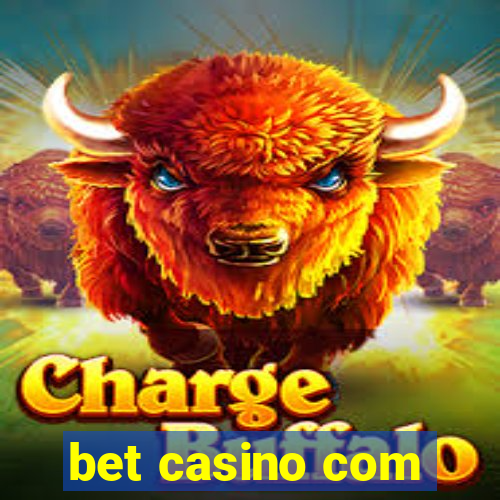 bet casino com