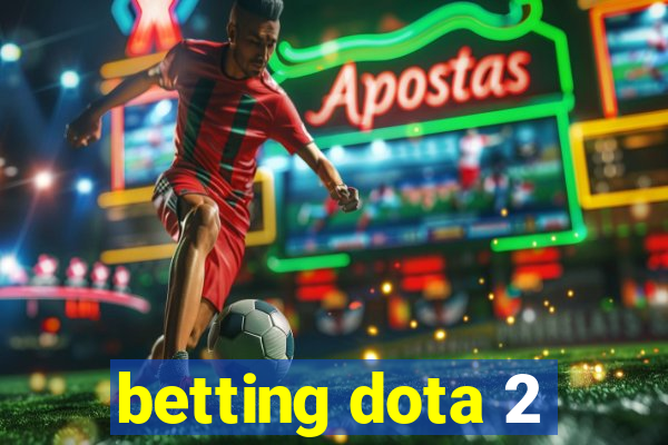 betting dota 2