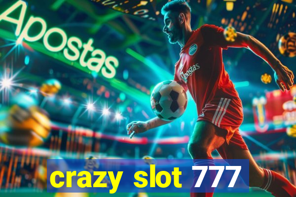 crazy slot 777