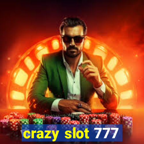 crazy slot 777