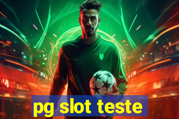 pg slot teste