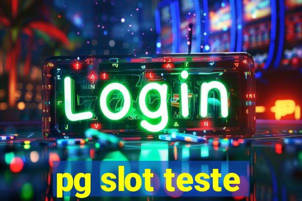 pg slot teste