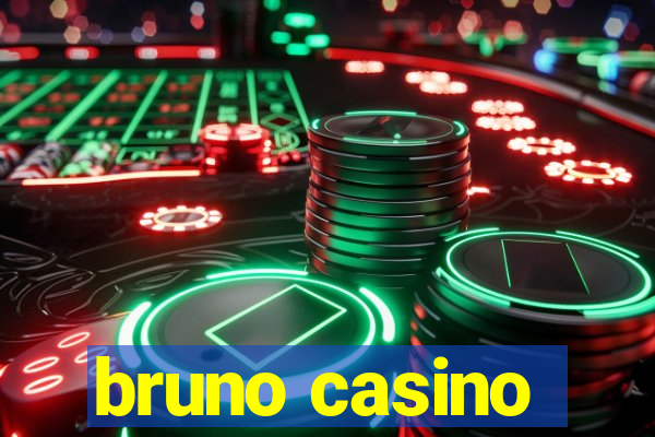 bruno casino