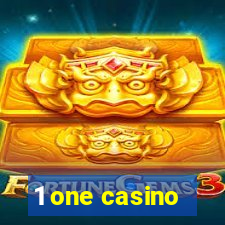 1 one casino