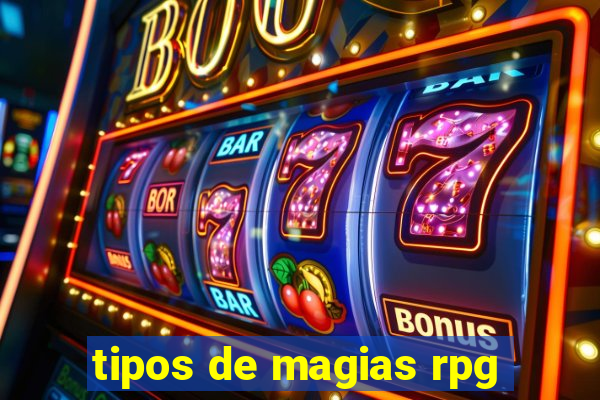 tipos de magias rpg