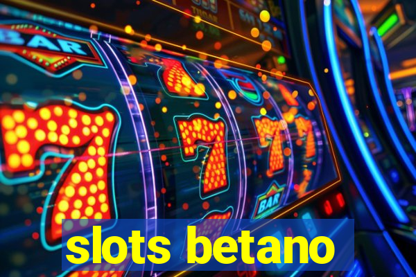 slots betano