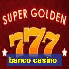 banco casino