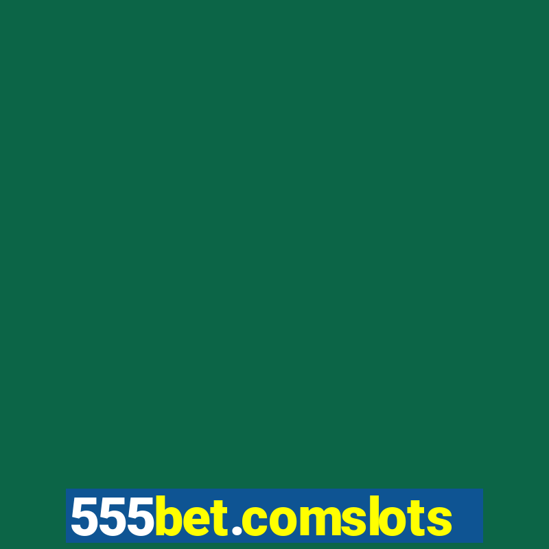 555bet.comslots