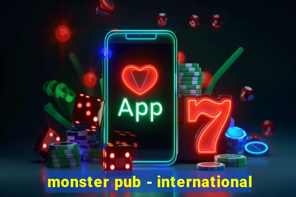 monster pub - international