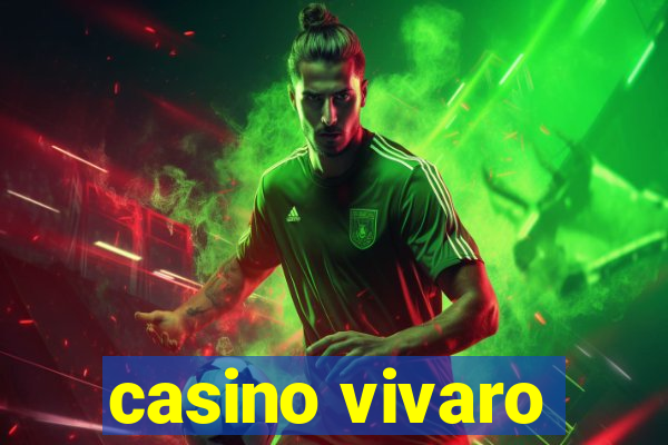 casino vivaro