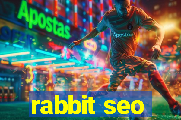 rabbit seo