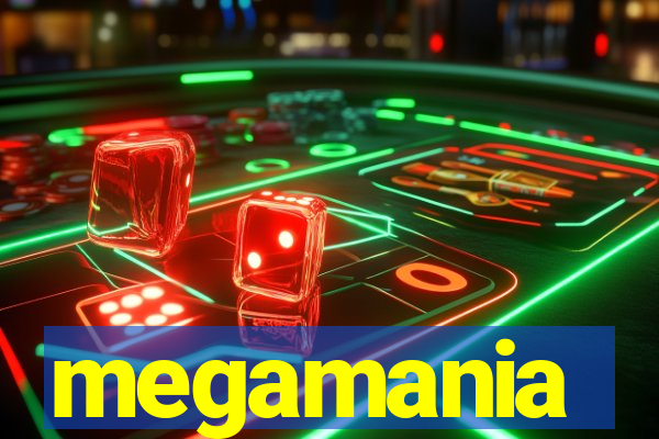 megamania