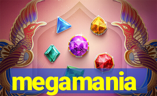 megamania