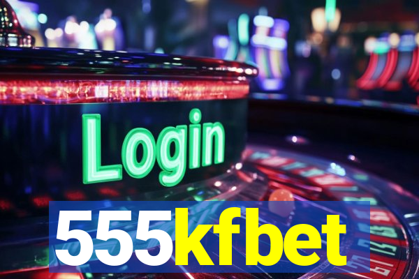 555kfbet