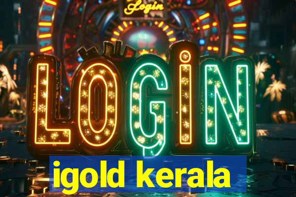 igold kerala