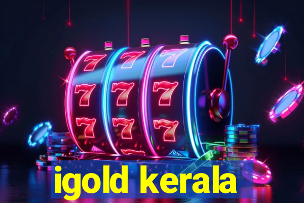 igold kerala