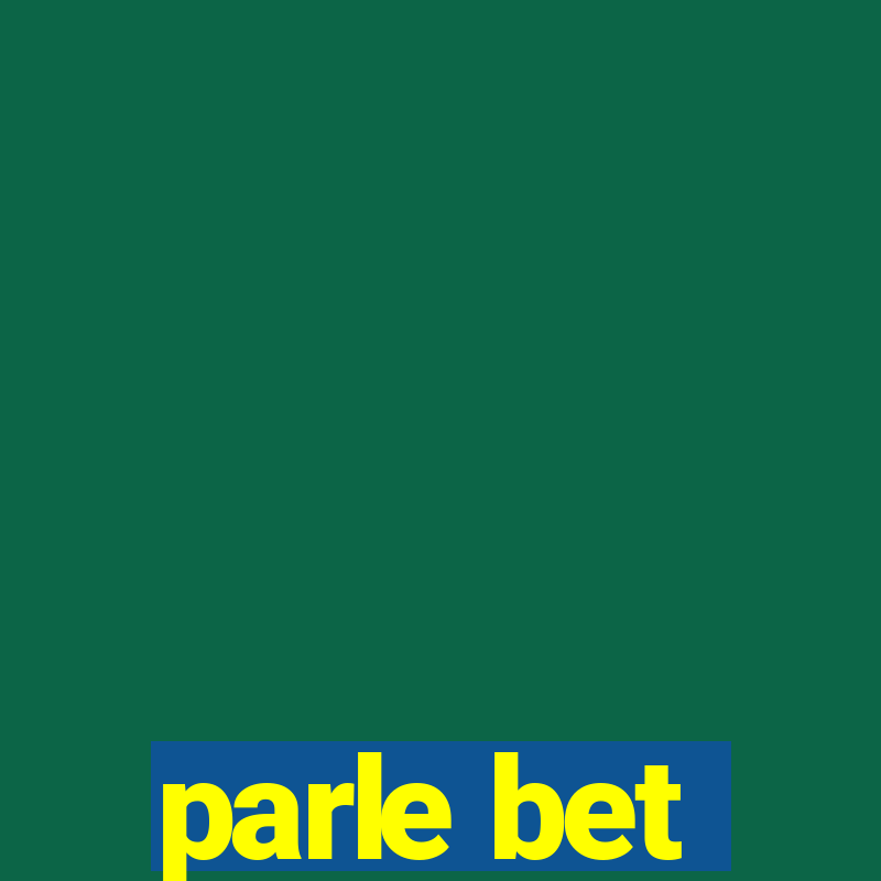 parle bet