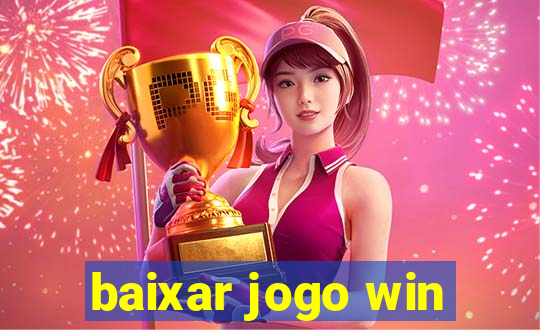 baixar jogo win