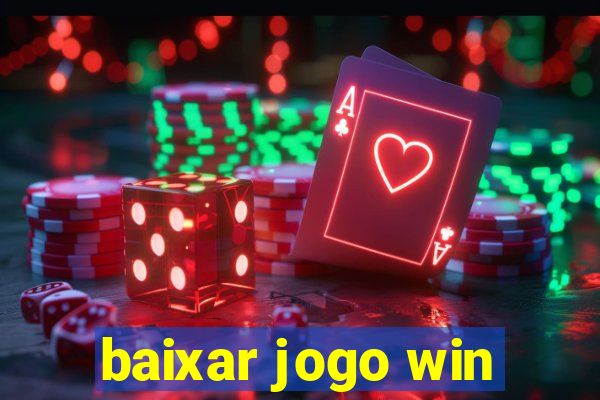 baixar jogo win