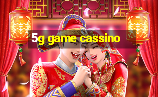 5g game cassino