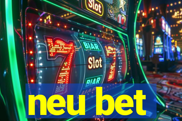 neu bet