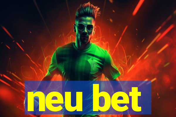 neu bet