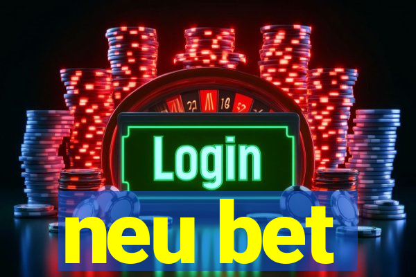 neu bet