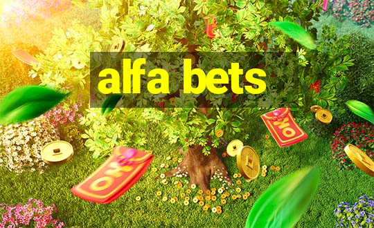 alfa bets