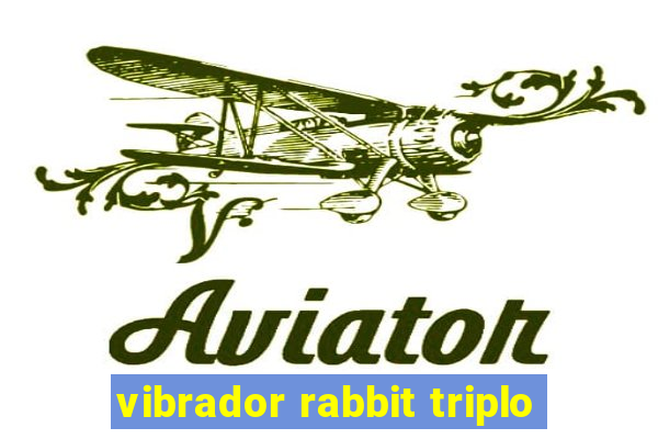 vibrador rabbit triplo