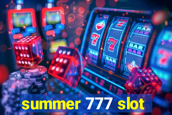 summer 777 slot