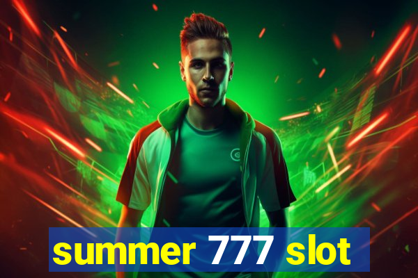 summer 777 slot