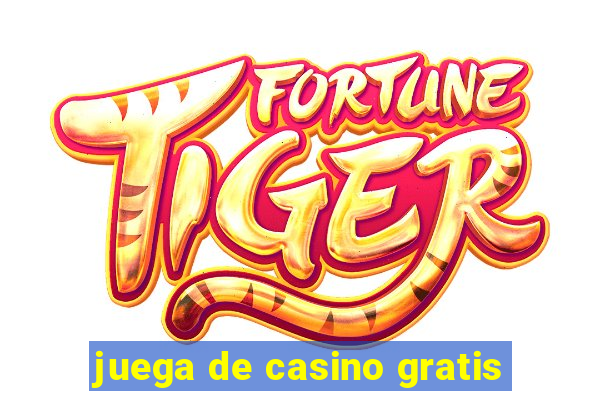 juega de casino gratis