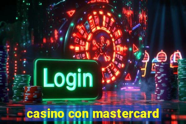 casino con mastercard