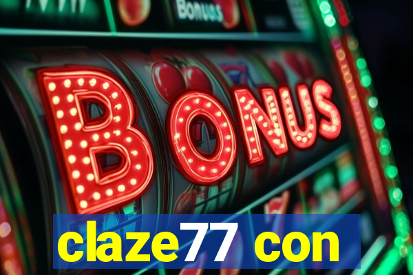 claze77 con