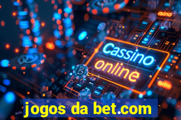 jogos da bet.com