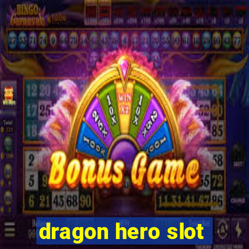 dragon hero slot